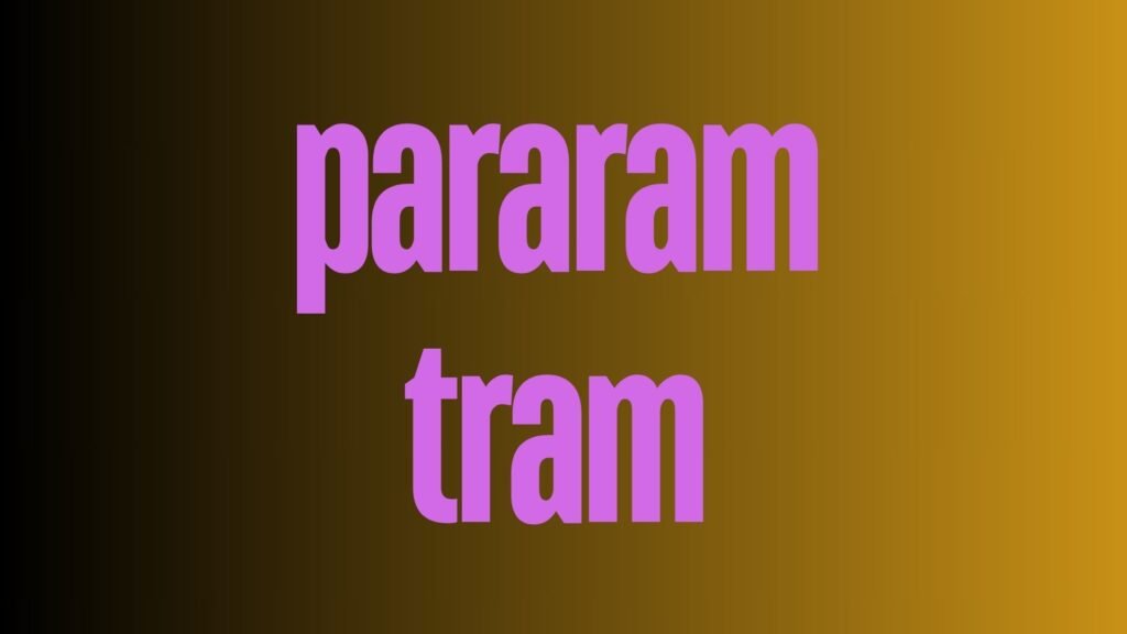 pararam tram